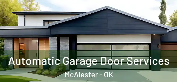  Automatic Garage Door Services McAlester - OK