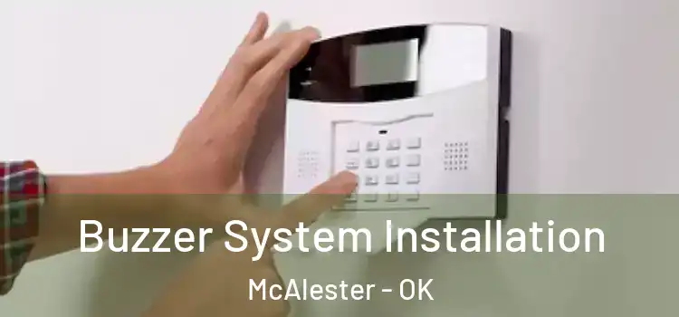  Buzzer System Installation McAlester - OK