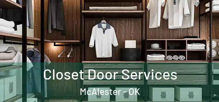  Closet Door Services McAlester - OK