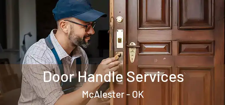  Door Handle Services McAlester - OK