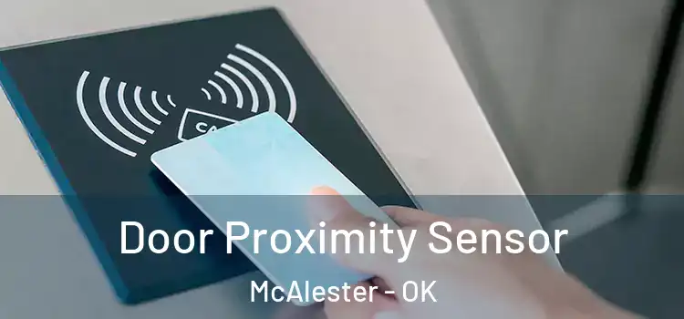  Door Proximity Sensor McAlester - OK