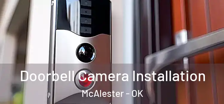  Doorbell Camera Installation McAlester - OK