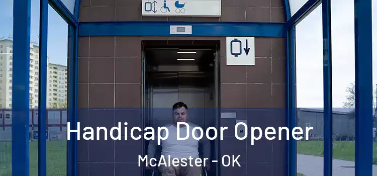  Handicap Door Opener McAlester - OK