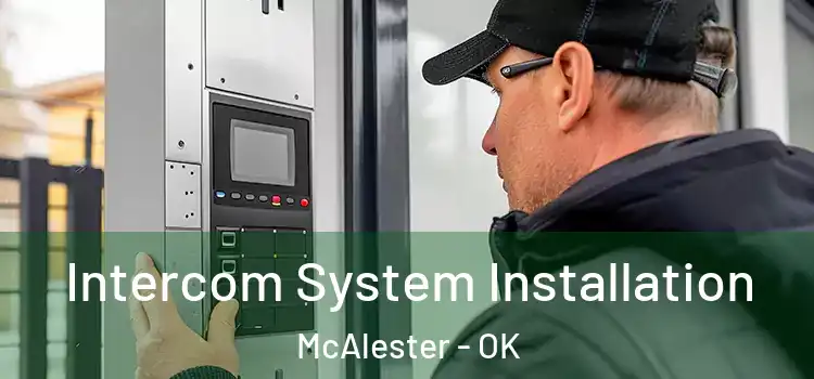  Intercom System Installation McAlester - OK
