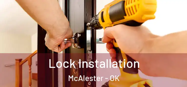  Lock Installation McAlester - OK