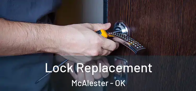  Lock Replacement McAlester - OK