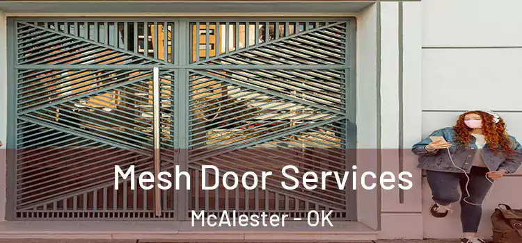  Mesh Door Services McAlester - OK