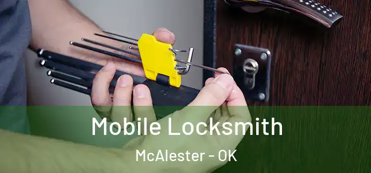  Mobile Locksmith McAlester - OK