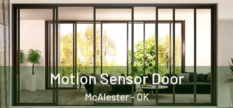  Motion Sensor Door McAlester - OK
