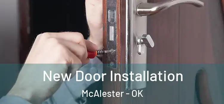  New Door Installation McAlester - OK