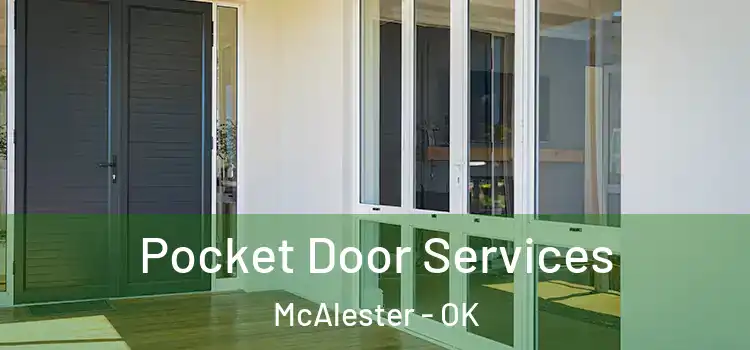  Pocket Door Services McAlester - OK