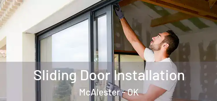  Sliding Door Installation McAlester - OK