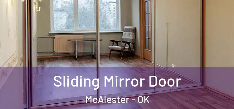  Sliding Mirror Door McAlester - OK
